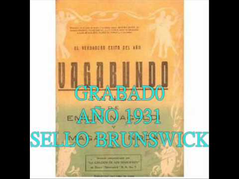 ORQUESTA EDGARDO DONATO   -   AGUSTIN MAGALDI   - VAGABUNDO  -  (PRIMERA VERSIÓN)