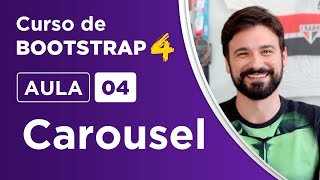 Carousel com imagens, textos, controles e indicadores - Criando um site com Bootstrap 4 - Aula 04