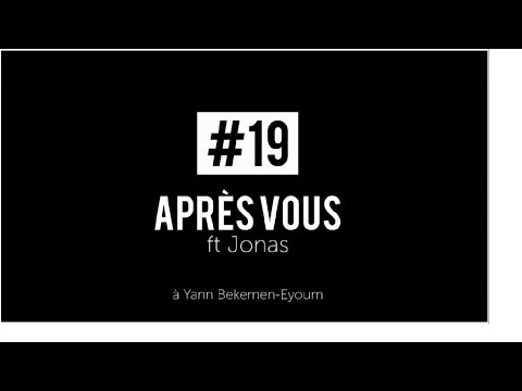 Edgar Sekloka Ft. Jonas - La danse des MCS - #19 "Après vous"