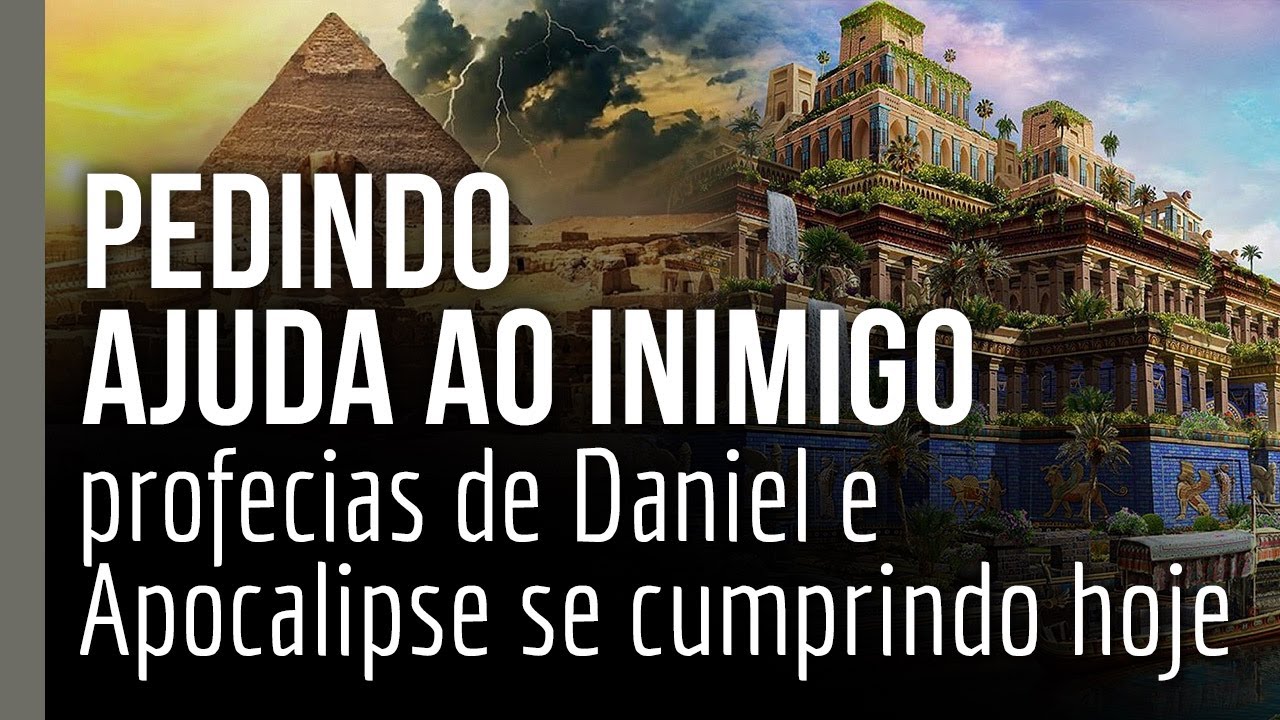 Do Egito para Babilônia: profecias de Daniel e Apocalipse se cumprindo hoje