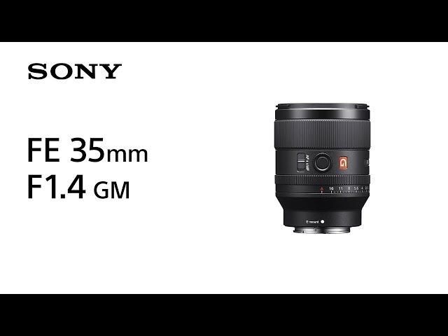 Vidéo SONY FE 35 mm f/1,4 G Master