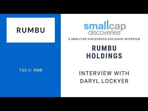 Rumbu Holdings Ltd. (TSX.V: RMB) Interview with CEO Daryl Lockyer