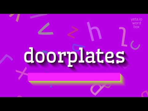 HOW TO PRONOUNCE DOORPLATES? #doorplates