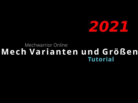 Mech Varianten und Größen - MWO Tutorial 2021 - Mechwarrior Online - deutsch/german