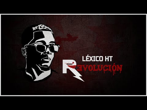 Léxico HT - Revolución (Vídeo Lyrics Oficial)