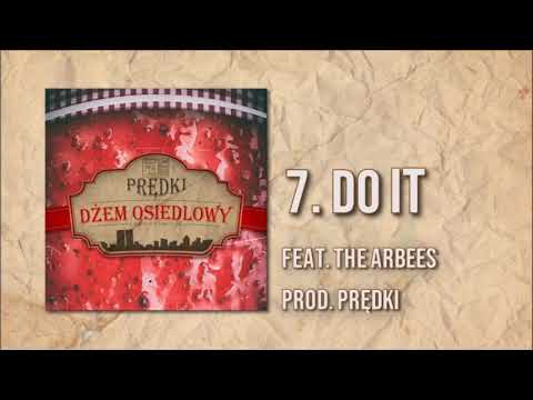 07.  Prędki feat. The Arbees - Do it