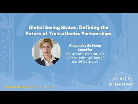 Global Swing States: Defining the Future of Transatlantic Partnerships