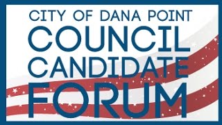 preview picture of video 'Dana Point City Council Candidate Forum'