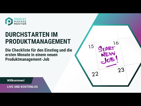 Einstieg ins Produktmanagement - die ersten 90 Tage Einstieg ins Produktmanagement - die ersten 90 Tage