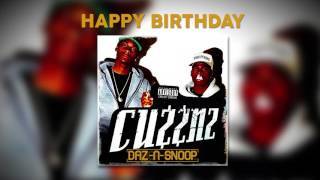 Daz &amp; Snoop - Happy Birthday