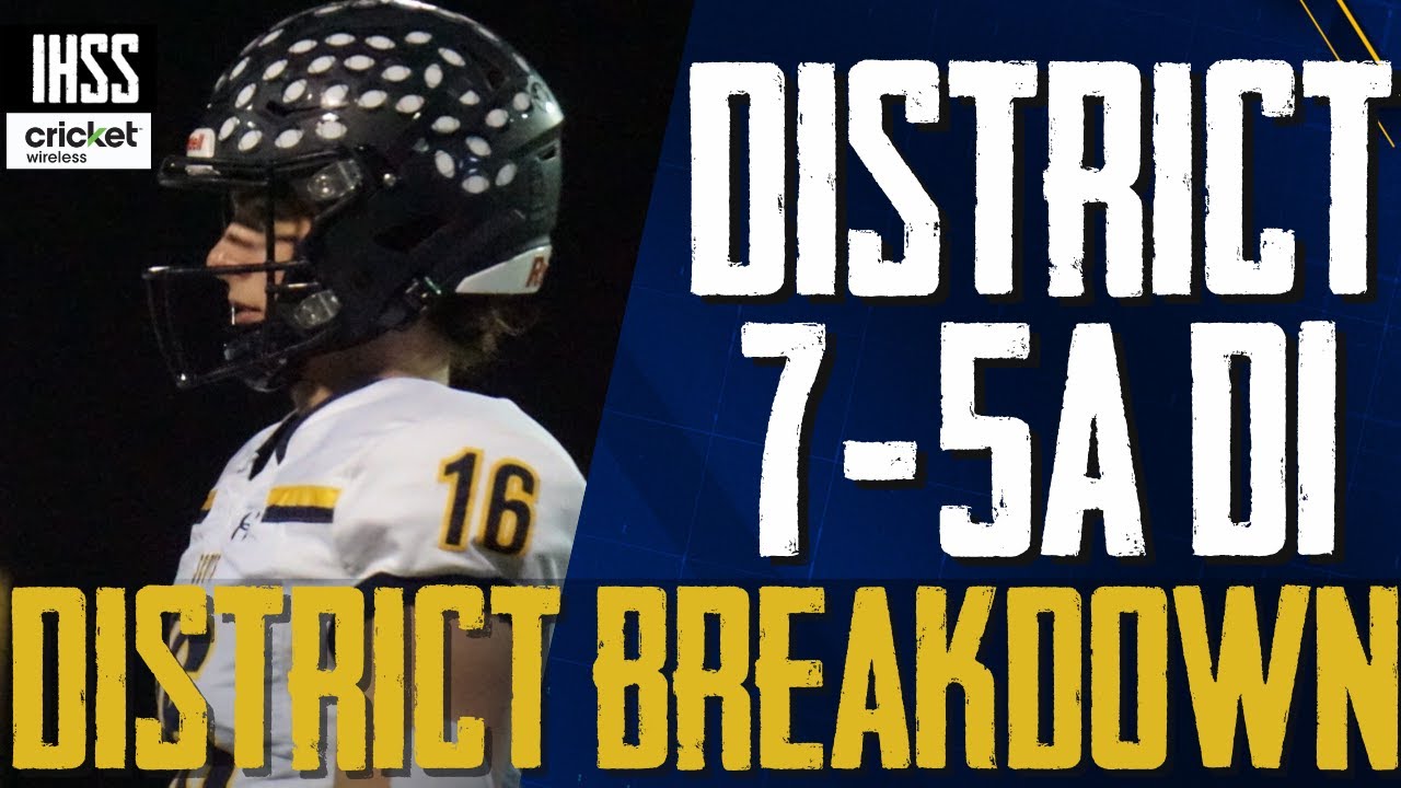 District Breakdown -District 7-5A D1
