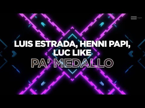 Luis Estrada, Henni Papi, Luc Like - Pa' Medallo (Official Audio) | #Reggaeton