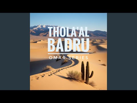 Thola'al Badru