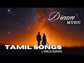 உன் பார்வை நான் Tamil Love Lyrics Song Deep Romantic Melody Lovesong Dream