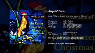 Angels&#39; Carol - John Rutter, The Cambridge Singers, City of London Sinfonia