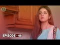 Mera Dil Mera Dushman Episode 48 Alize Mera Dil Mera Dushman Episode 48 Alize