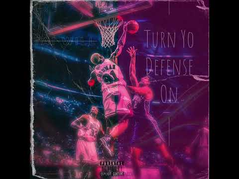 Tai Will - Tun Yo Defense On (Prod. Flint Leap)