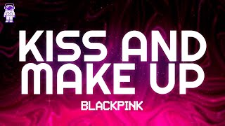 Download lagu BLACKPINK - KISS AND MAKE UP (ft. Dua Lipa) // Lyrics mp3