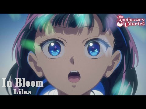 幾田りら／Lilas「In Bloom」アニメMV｜TVアニメ『薬屋のひとりごと』第2期第1クールOPテーマ「百花繚乱」英語Ver