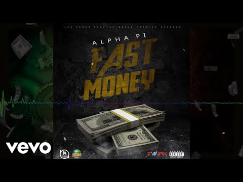 Alpha Pi - Fast Money (Official Audio)