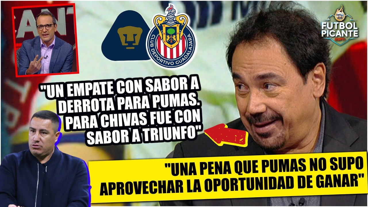 PUMAS dejó escapar un TRIUNFO GLORIOSO vs CHIVAS y firmó EMPATE con sabor a derrota | Futbol Picante