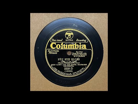 Bye Bye Blues - Bert Lown and His Hotel Biltmore Orchestra (1930) (Adrian Rollini)
