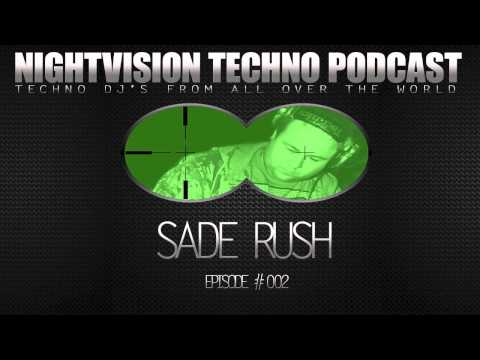 Sade Rush [H] - NightVision Techno PODCAST 02 pt.1