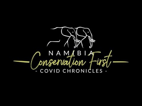 Episode 12 Namibia - Conservation First - Covid Chronicles