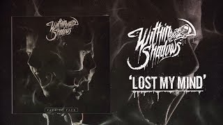 Lost My Mind Music Video
