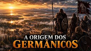 A VERDADEIRA ORIGEM DOS POVOS GERMÂNICOS!