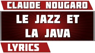 Le Jazz Et La Java - Claude Nougaro - paroles