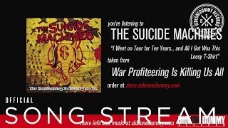 The Suicide Machines - I Went On Tour for Ten Years... And All I Got Was This Lousy T-Shirt