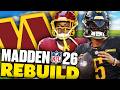 I Developed 2 Rookie WRs To 99 Overall Rebuilding The Washington Commanders On Madden 26 Franchise