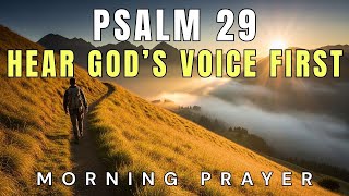 Start Your Morning with God's Strength — A Psalm 29 Morning Prayer