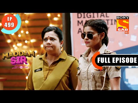 SI Karishma Singh On Duty - Maddam Sir - Ep 499- Full Episode - 12 May 2022