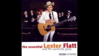 Is It Too Late Now - Lester Flatt - The Essential Lester Flatt and the Nashville Grass