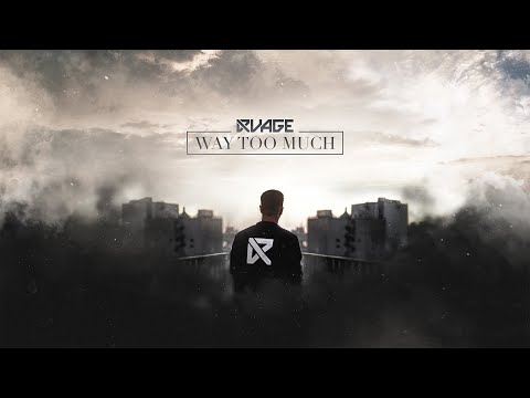 RVAGE - Way Too Much (Official Videoclip)