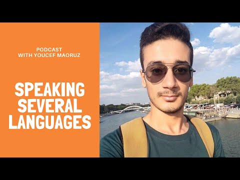Podcast with Youcef Mazouz - How To Speak Several Languages