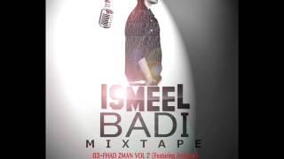 03-ISMEEL .Feat. AminoSs -(Fhad Zman Vol2)- Badi_The_Mixtape
