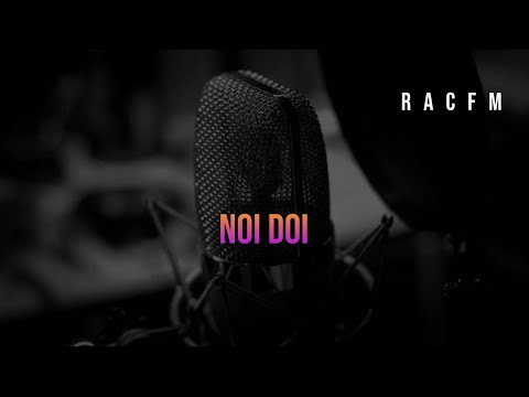 RACFM - Noi doi
