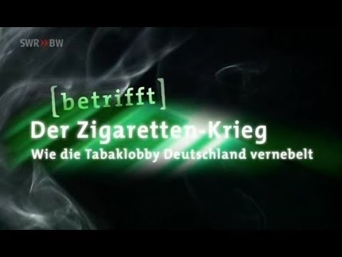 betrifft - Der Zigaretten-Krieg - Wie die Tabaklobby Deutschland vernebelt - Dokumentation - Deutsch