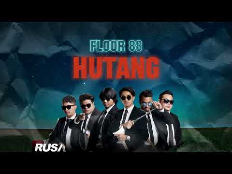 Hutang - Floor 88 (Video Lirik)