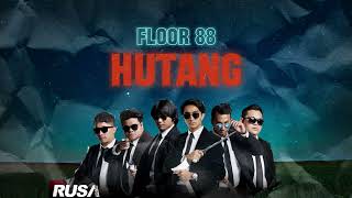 Download lagu Hutang - Floor 88 (Video Lirik) mp3