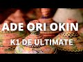 K1 De Ultimate - Adé Orí Òkin (Lyrics) | English Lyrics, Translation | Karaoke