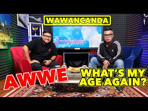 WAWANCANDA AWWE - WHAT'S MY AGE AGAIN?