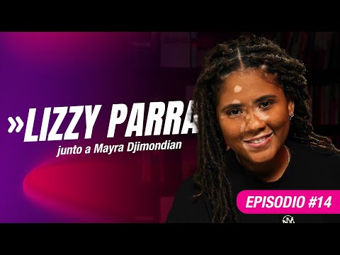 Lizzy Parra: "I am fulfilling the calling that God assigned to me"