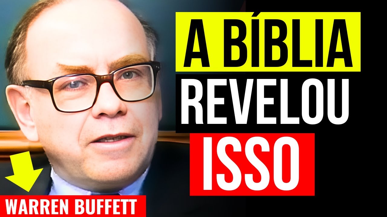 "A Bíblia ensina COMO FICAR RICO, mas ninguém segue isso!" - Warren Buffett