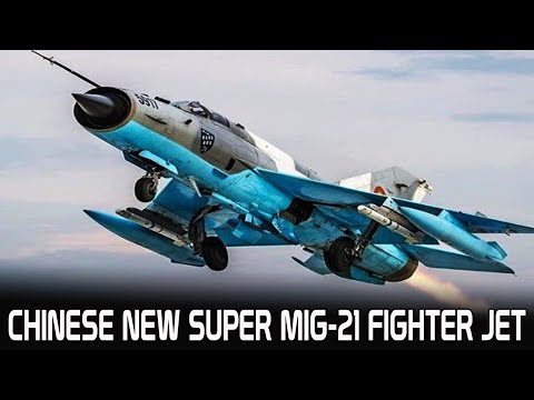 Chinese Build New Super Mig-21 Fighter Jet