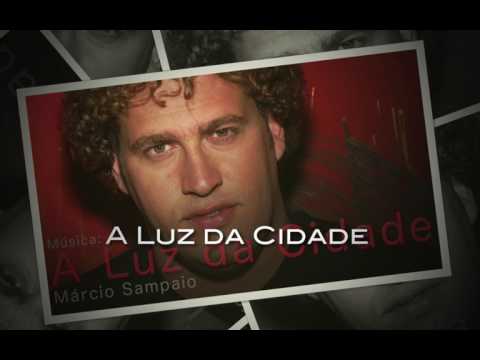 A Luz da Cidade - Márcio Sampaio