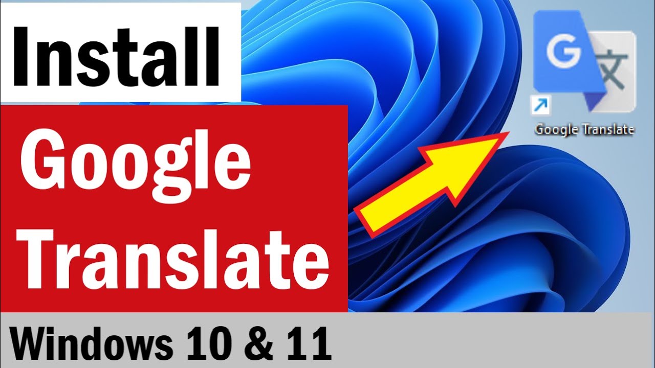 How To Install Google Translate on Computer | How To Install Google Translate in Laptop |Wind 10,11